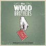 Wood Brothers - Ways Not to Lose